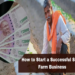 How To Start A Successful Small Farm Business