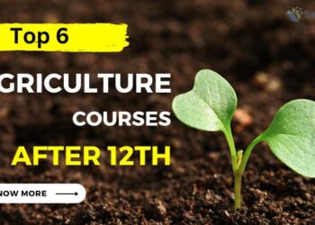 List of Top Agriculture Courses After 12th in 2023-24