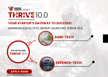 Marwari Catalysts Group Launches Thrive 10.0 To Empower Defencetech And Agritech Startups In India